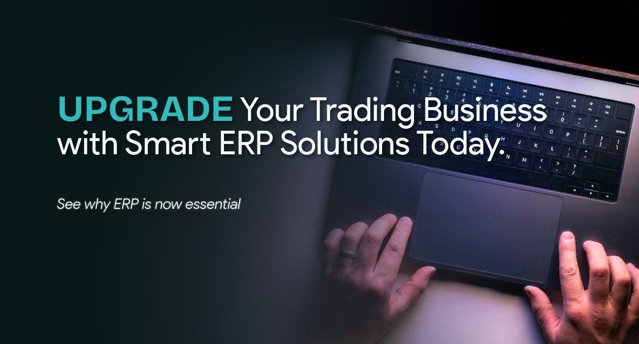 Why Every Trading Company Needs an ERP System in 2026